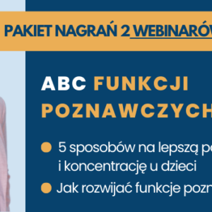 Pakiet 2 webinarów - ABC funkcji poznawczych - oferta - minikurs