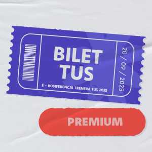 Bilet "TUS" E-konferencja Trenera TUS '25