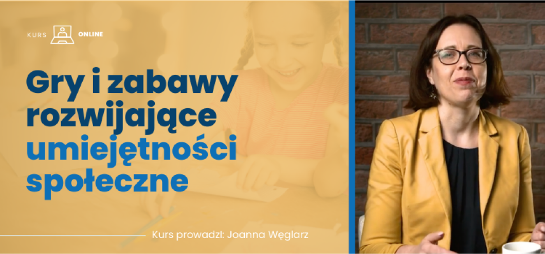 Kurs Gry i zabawy rozwijające umiejętności Społeczne