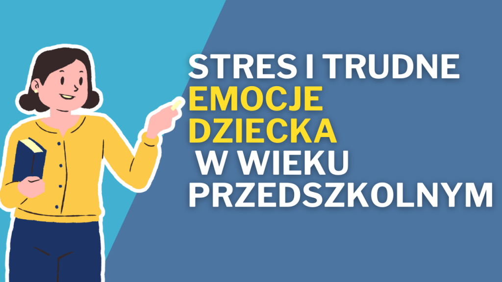Rozwój umiejętności radzenia sobie ze stresem i trudnymi emocjami u dzieci