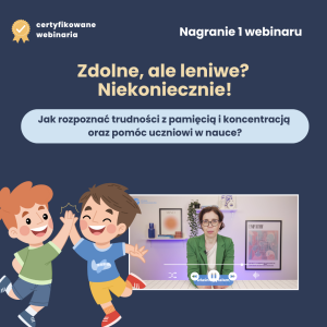 Webinar "Zdolne, ale leniwe? Niekoniecznie!"